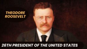 Theodore Roosevelt