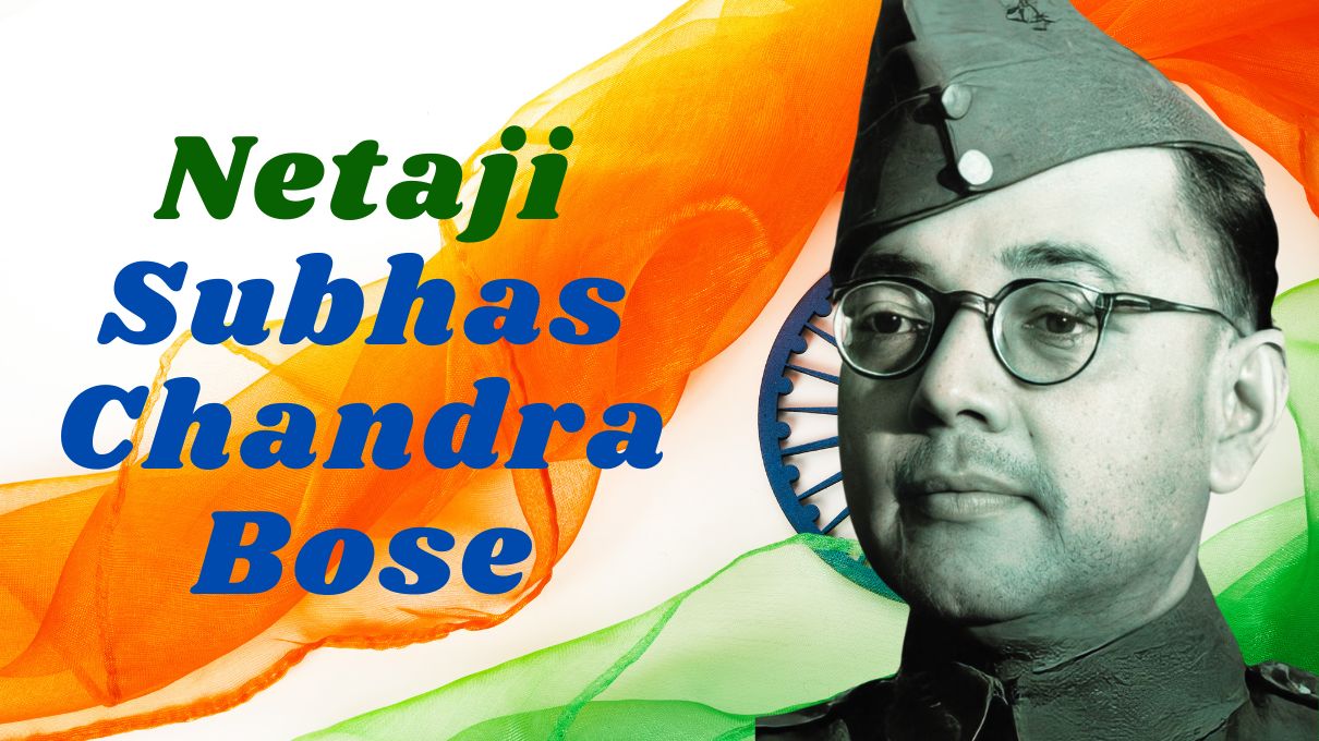 Netaji Subhas Chandra Bose